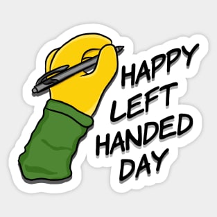 Happy Left Handed Day! Sticker